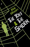 The Toff and the Spider - John Creasey