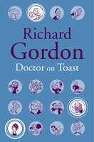 Doctor On Toast - Richard Gordon