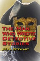 The Man Who Wrote Detective Stories - J.I.M. Stewart