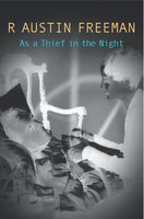 As A Thief In The Night - R. Austin Freeman