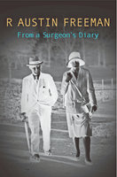 From A Surgeon's Diary - R. Austin Freeman