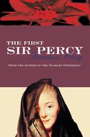 The First Sir Percy - Baroness Orczy