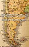 The Story of Magellan - Hezekiah Butterworth