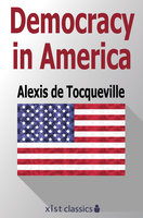 Democracy in America - Tocqueville Alexis de
