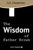 The Wisdom of Father Brown - G.K. Chesterton