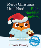 Merry Christmas, Little Hoo! / Feliz Navidad Buhito - Brenda Ponnay