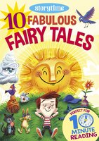 10 Fabulous Fairy Tales for 4-8 Year Olds (Perfect for Bedtime & Independent Reading) (Series: Read together for 10 minutes a day) - Arcturus Publishing