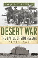 Desert War: The Battle of Sidi Rezegh - Peter Cox