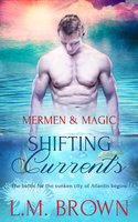 Shifting Currents - L.M. Brown