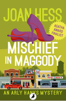 Mischief in Maggody - Joan Hess