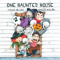 One Haunted House - Calee M. Lee, Maria Bullon