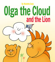 Olga the Cloud and the Lion - Nicoletta Costa