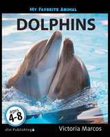 My Favorite Animal: Dolphins - Victoria Marcos