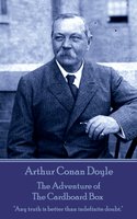 The Adventure of the Cardboard Box - Arthur Conan Doyle