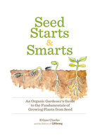 Seed Starts & Smarts - Ethne Clarke, The Gardening