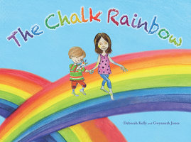The Chalk Rainbow - Deborah Kelly