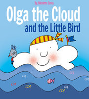 Olga the Cloud and the Little Bird - Nicoletta Costa