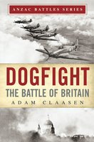 Dogfight: The Battle of Britain - Adam Claasen