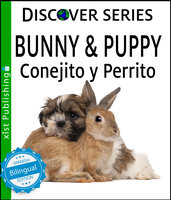 Bunny & Puppy / Conejito y Perrrito - Xist Publishing