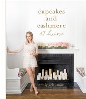 Cupcakes and Cashmere at Home - Emily Schuman