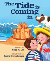 The Tide is Coming In - Calee M. Lee
