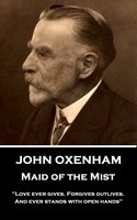 Maid of the Mist - John Oxenham