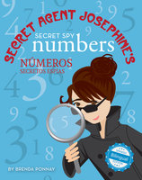 Secret Agent Josephine's Numbers / Números secretos espías De la agente secreta Josephine - Brenda Ponnay