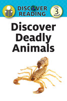 Discover Deadly Animals - Katrina Streza