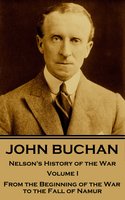 Nelson's History of the War - Volume I (of XXIV) - John Buchan