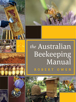 The Australian Beekeeping Manual - Robert Owen