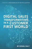 Digital Sales Transformation in a Customer First World - Donal Daly