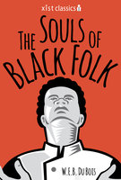 The Souls of Black Folk - Bois W.E.B. Du