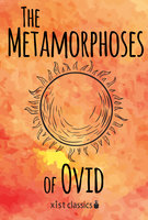 The Metamorphoses of Ovid - Ovid Ovid