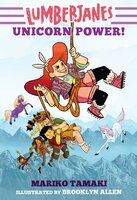 Lumberjanes: Unicorn Power! - Mariko Tamaki