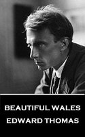Beautiful Wales - Edward Thomas