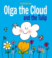Olga the Cloud and the Tulip - Nicoletta Costa