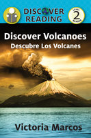 Discover Volcanoes / Descubre Los Volcanes - Victoria Marcos