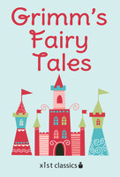 Grimm's Fairy Tales - Jacob & Wihelm Grimm