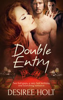 Double Entry - Desiree Holt