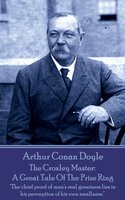 The Croxley Master: A Great Tale Of The Prize Ring - Arthur Conan Doyle