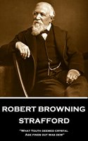 Strafford - Robert Browning