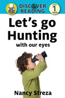 Let's go Hunting (With our Eyes) - Nancy Streza