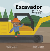 Diggy / Excavador - Calee M. Lee