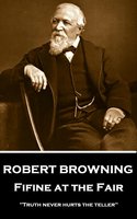 Fifine at the Fair - Robert Browning