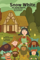 Snow White, the Seven Dwarves, and the Adorable Bed and Breakfast - Michael Ann Dobbs