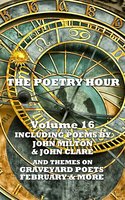 The Poetry Hour - Volume 16 - John Milton, John Clare, Robert Louis Stevenson