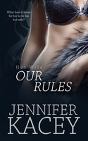 Our Rules - Jennifer Kacey