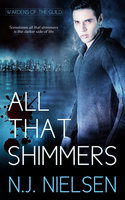 All That Shimmers - N.J. Nielsen