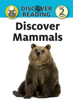 Discover Mammals: Level 2 Reader - Amanda Trane