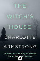 The Witch's House - Charlotte Armstrong